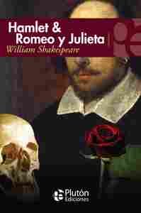 HAMLET & ROMEO Y JULIETA
