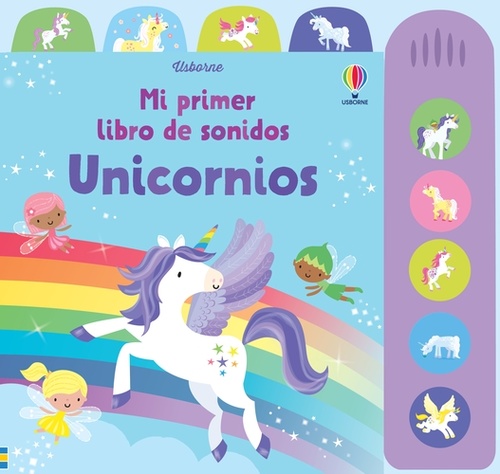 UNICORNIOS. MI PRIMER LIBRO DE SONIDOS