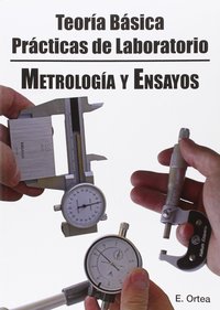 TEORIA BASICA PRACTICAS DE LABORATORIO METROLOGIA Y ENSAYOS