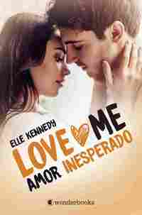 AMOR INESPERADO. LOVE ME