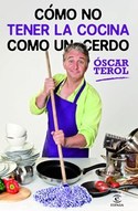 COMO NO TENER LA COCINA COMO UN CERDO