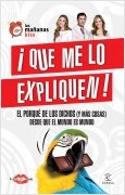 ¡QUE ME LO EXPLIQUEN!. EL PORQUÉ DE LOS DICHOS