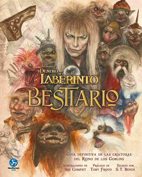 DENTRO DEL LABERINTO. BESTIARIO GUÍA DEFINITIVA DE LAS CRIATURAS DEL REINO DE LOS GOBLINS