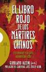 LIBRO ROJO DE LOS MARTIRES CHINOS, EL. TESTIMONIOS Y RELATOS AUTOBIBIO