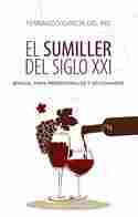 EL SUMILLER DEL SIGLO XXI. MANUAL PARA PROFESIONALES Y AFICIONADOS