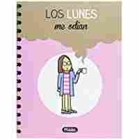 LIBRETA A5 P8LADAS. LOS LUNES ME ODIAN