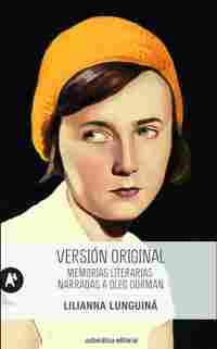 VERSIÓN ORIGINAL. MEMORIAS LITERARIAS NARRADAS A OLEG DORMAN