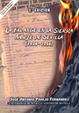 FALANGE EN LA SIERRA NORTE DE SEVILLA, LA ( 1934 - 1956 )