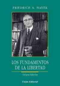 (8ª) LOS FUNDAMENTOS DE LA LIBERTAD