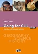 GOING FOR CLIL (+ CD) CROSS-CURRICULAR TEXTS AND ACTIVITIES