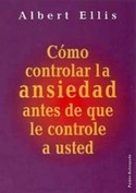 COMO CONTRALAR LA  ANSIEDAD ANTES DE QUE LE CONTROLE A USTED