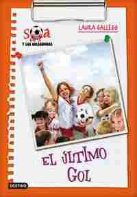 6. ULTIMO GOL, EL. SARA Y LAS GOLEADORAS