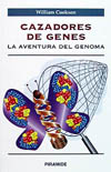 CAZADORES DE GENES. LA AVENTURA DEL GENOMA