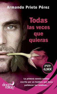 TODAS LAS VECES QUE QUIERAS (DOCE ROSAS)