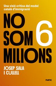 NO SOM 6 MILIONS