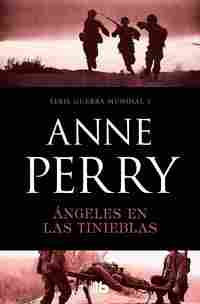 ÁNGELES EN LAS TINIEBLAS (PRIMERA GUERRA MUNDIAL 3)