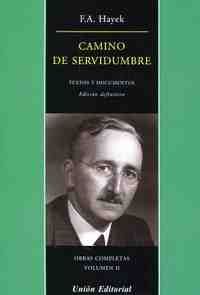 CAMINO DE SERVIDUMBRE. TEXTOS Y DOCUMENTOS. OBRAS COMPLETAS V.2  (RÚSTICA)