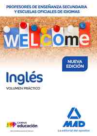 INGLES. VOLUMEN PRÁTICO. PROFESORES DE ENSEÑANZA SECUNDARIA Y ESCUELAS OFICIALES IDIOMAS