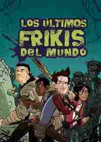 1. LOS ULTIMOS FRIKIS DEL MUNDO