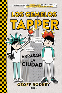 LOS GEMELOS TAPPER 2. ARRASAN LA CIUDAD