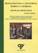 RESTAURANTES, CAFETERÍAS, BARES Y CATERING. MANUAL PRÁCTICO