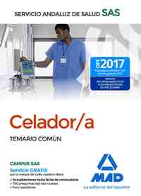 TEMARIO COMUN. CELADOR DEL SERVICIO ANDALUZ DE SALUD. TEMARIO COMÚN TEMARIO COMÚN
