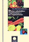 DIETAS SALUDABLES: VEGETARIANAS Y NO VEGETARIANAS