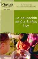 EDUCACION DE 0 A 6 AÑOS HOY, LA