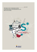 TECNICAS DE COMUNICACION CON PERSONAS DEPENDIENTES EN INSTITUCIONES