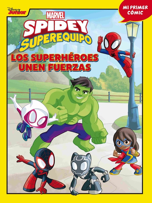 LOS SUPERHÉROES UNEN FUERZAS. SPIDEY SUPEREQUIPO. MI PRIMER CÓMIC