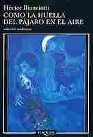COMO LA HUELLA DEL PAJARO EN EL AIRE