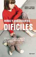 NIÑOS Y ADOLESCENTES DIFICILES
