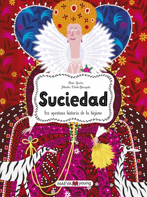 SUCIEDAD. LA APESTOSA HISTORIA DE LA HIGIENE