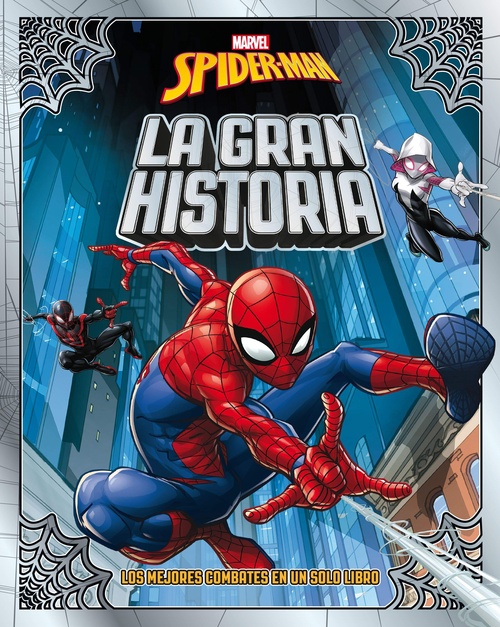 LA GRAN HISTORIA. SPIDER-MAN.