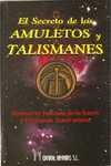 SECRETO DE LOS AMULETOS Y TALISMANES, EL