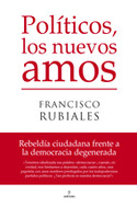POLITICOS, LOS NUEVOS AMOS