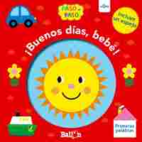 PRIMERAS PALABRAS. ¡BUENOS DÍAS, BEBE!