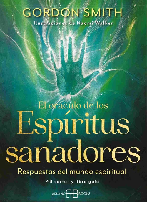 EL ORÁCULO DE LOS ESPÍRITUS SANADORES (48 CARTAS Y LIBRO GUÍA). RESPUESTAS DEL MUNDO ESPIRITUAL