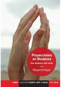 PROYECCIONES EN BIODANZA UNA DINAMICA DEL SENTIR