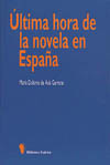ULTIMA HORA DE LA NOVELA EN ESPAÑA