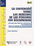 LA CONVENCIÓN SOBRE LOS DERECHOS DE LAS PERSONAS CON DISCAPACIDAD. ¿POR QUÉ UNA TOMA DE CONCIENCIA?