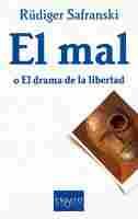 MAL O EL DRAMA DE LA LIBERTAD, EL