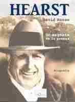 HEARST. UN MAGNATE DE LA PRENSA