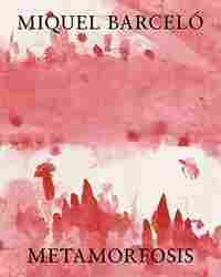 METAMORFOSIS. MIQUEL BARCELÓ