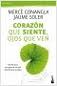 CORAZON QUE SIENTE, OJOS QUE VEN