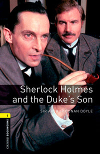 SHERLOCK HOLMES AND THE DUKEŽS SON. STAGE 1: A1 /A2 ( AUDIO DIGITAL )