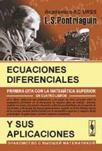 ECUACIONES DIFERENCIALES. PRIMERA CITA CON LA MATEMATICA SUPERIOR