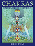 CHAKRAS: LOS CENTROS ENERGETICOS DE TRANSFORMACION