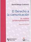 EL DERECHO A LA COMUNICACIÓN. UN ANÁLISIS JURÍDICO-PERIODÍSTICO