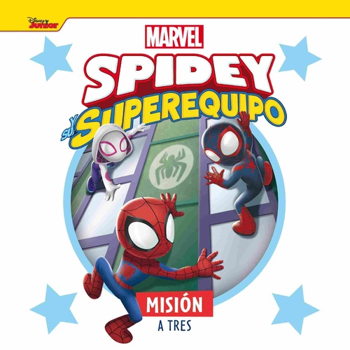 MISIÓN A TRES. SPIDEY SUPEREQUIPO